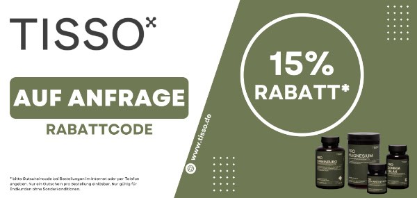 Tisso Naturprodukte 15% Rabattcode auf Anfrage